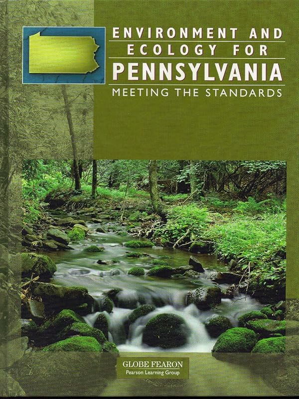 Environment and Ecology for Pennsylvania: Meeting the Standards by Pearson Education