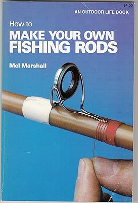 How to make your own fishing rods