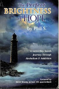 The Perfect Brightness of Hope (The Perfect Brightness of Hope) by Phil S.