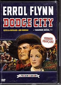Dodge City by Errol Flynn