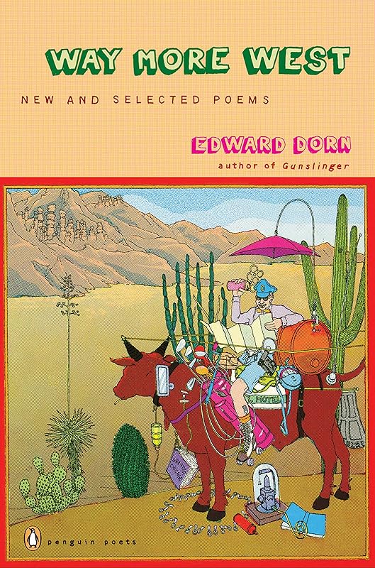 Way More West (Penguin Poets) by Edward Dorn