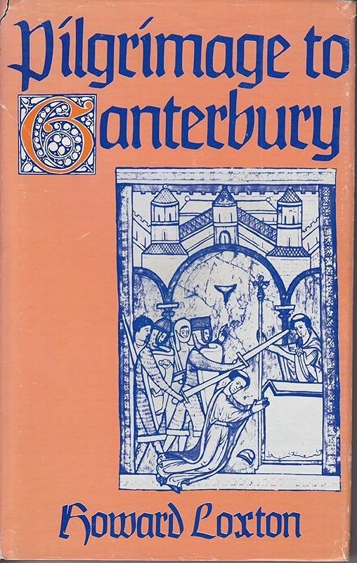 Pilgrimage to Canterbury by Howard LOXTON