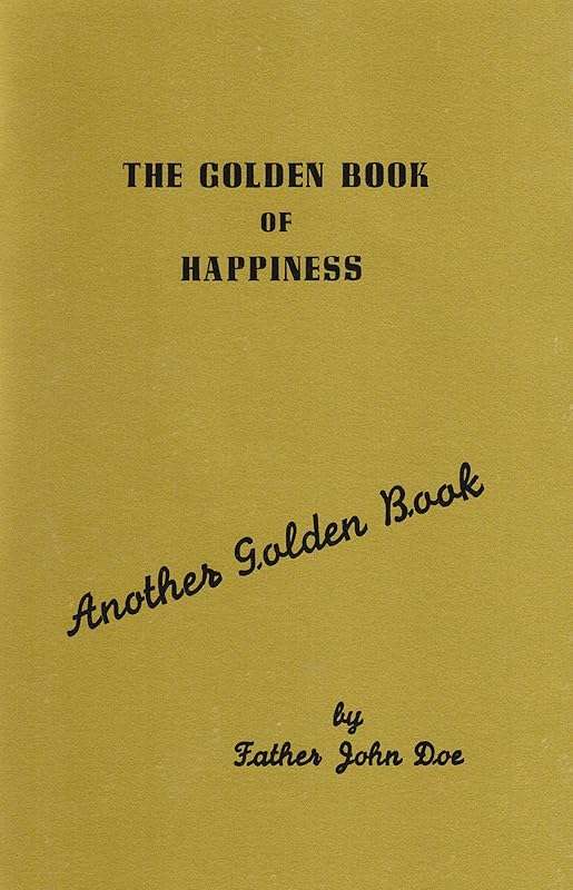 The Golden Book of Happiness by John Doe