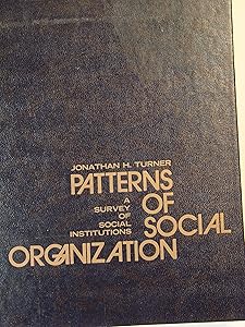 Patterns of Social Organization: A Survey of Social Institutions (McGraw-Hill Reflections Series)
