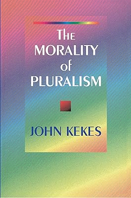 The Morality of Pluralism