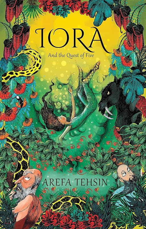 Iora and the Quest of Five (Iora's Adventures Book 1) by Arefa Tehsin