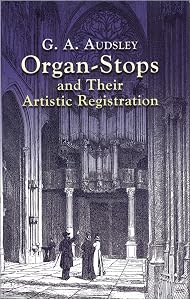 Organ-Stops and Their Artistic Registration (Dover Books On Music: Instruments)