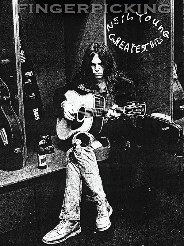 Fingerpicking Neil Young - Greatest Hits Songbook: Fingerpicking Guitar Series by Neil Young