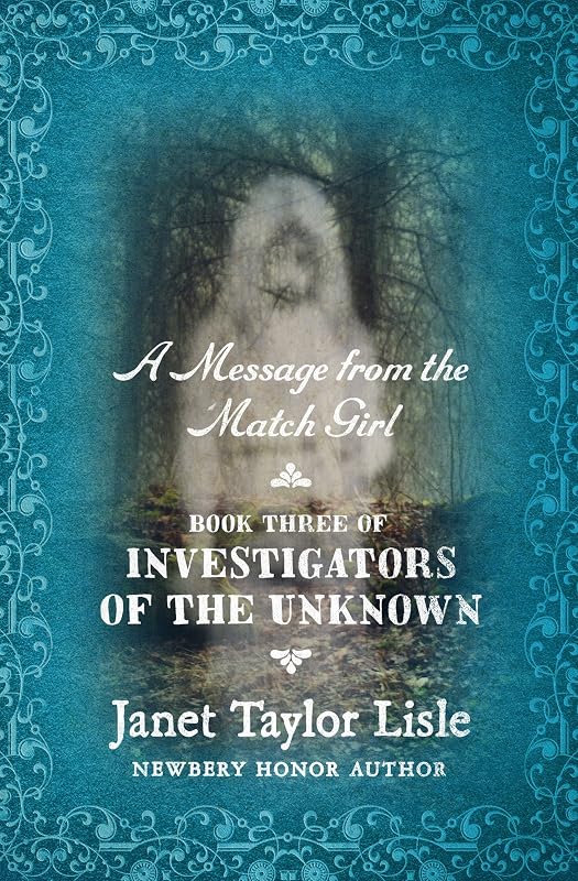 A Message from the Match Girl (Investigators of the Unknown) by Janet Taylor Lisle