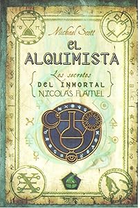 El alquimista (Los secretos del inmortal Nicolas Flamel) (Spanish Edition)