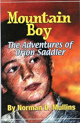 Mountain Boy: The Adventures of Orion Saddler