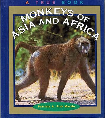 Monkeys of Asia and Africa (True Books: Animals)