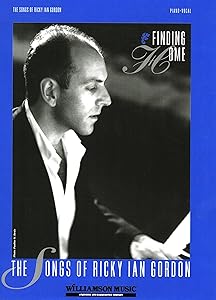 Finding Home - The Songs of Ricky Ian Gordon Songbook by Ricky Ian Gordon