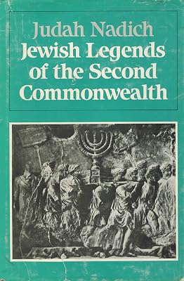Jewish Legends of the Second Commonwealth