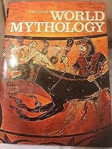 World Mythology :LAROUSSE
