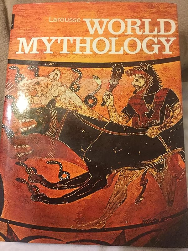 World Mythology :LAROUSSE by Pierre Grimal