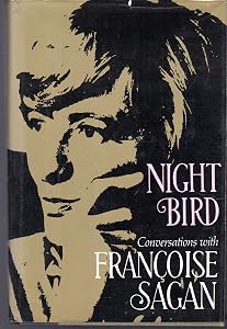 Night Bird: Conversations with Françoise Sagan