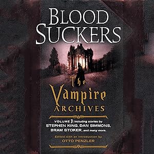 Bloodsuckers: The Vampire Archives, Volume 1