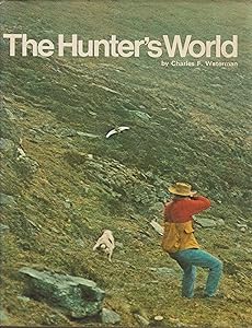 The Hunter's World by Charles Waterman