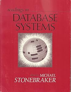Readings in Database Systems by Michael Stonebraker