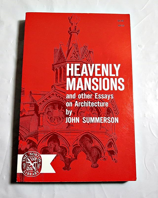 Heavenly Mansions and other essays on architecture by John Summerson