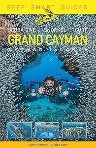 Reef Smart Guides Grand Cayman: (Best Diving Spots) by Peter McDougall