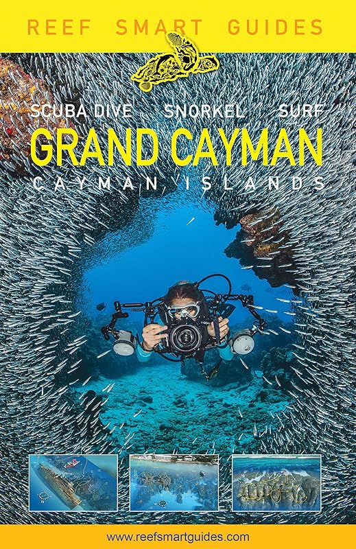 Reef Smart Guides Grand Cayman: (Best Diving Spots) by Peter McDougall