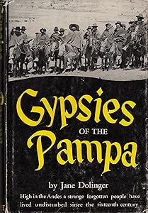 Gypsies of the Pampa by Jane Dolinger