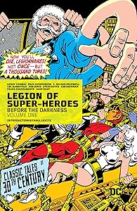 Legion of Super-Heroes (1980-1985) Vol. 1: Before the Darkness (Legion of Super-Heroes (1980-1989))