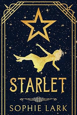 Starlet (Sophie Lark Standalones)