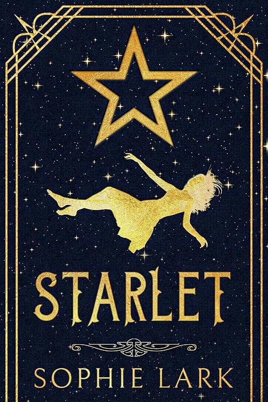 Starlet (Sophie Lark Standalones) by Sophie Lark