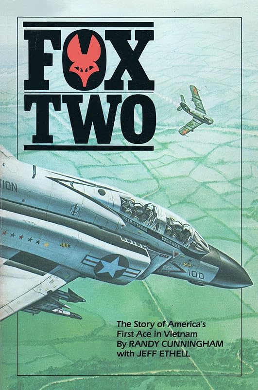 Fox Two: America's First Ace in Vietnam by Randy Cunningham
