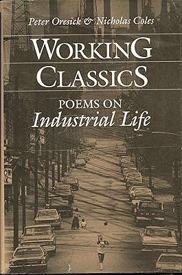 Working Classics: Poems on Industrial Life