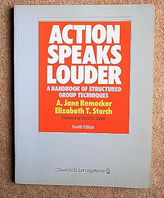 Action speaks louder: A handbook of structured group technqiues