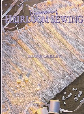 Discovering Heirloom Sewing (Milner Craft)