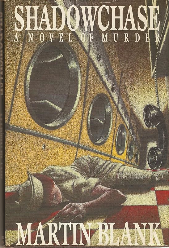 Shadowchase: A Novel of Murder by Martin Blank