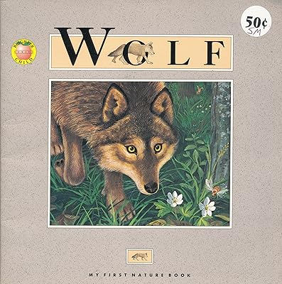 Wolf (MY FIRST NATURE BOOK)