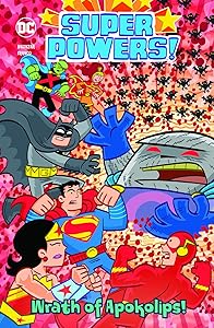 The Wrath of Apokolips! (Super Powers!) by Art Baltazar