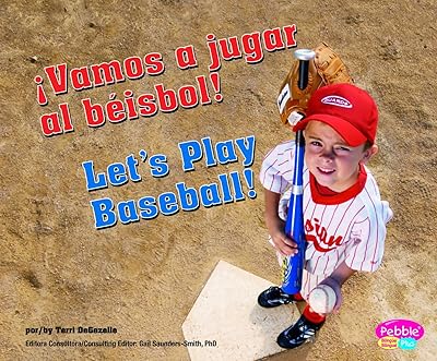 ¡Vamos a jugar al béisbol!/Let's Play Baseball! (Deportes y Actividades/Sports and Activities) (Spanish and English Edition)