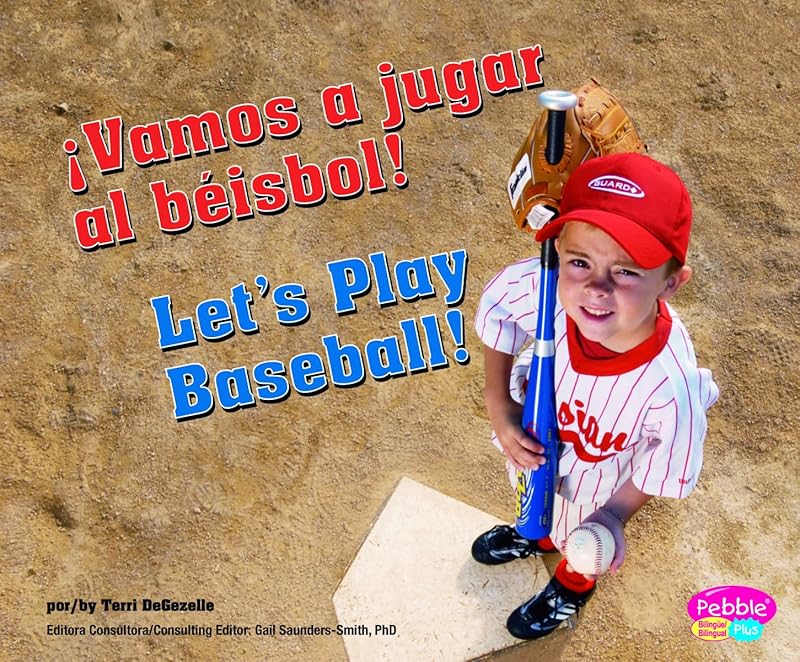 ¡Vamos a jugar al béisbol!/Let's Play Baseball! (Deportes y Actividades/Sports and Activities) (Spanish and English Edition) by Terri DeGezelle