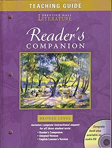 Timeless Voices, Timeless Themes, California Edition Grade 7 Bronze Level: Reader's Companion Teaching Guide