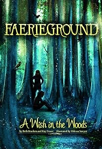 A Wish in the Woods (Faerieground, 1)