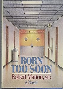 Born Too Soon by Robert Marion