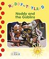 Noddy and the Goblins (Noddy's Toyland Adventures)