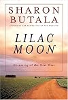 Lilac Moon : Dreaming of the Real West