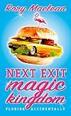 Next Exit Magic Kingdom: Florida Accidentally