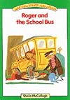 Roger and the School Bus: One, Two, Three and Away: Platform Readers Green Book 1
