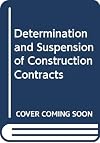 Determination and Suspension of Construction Contracts