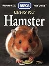 Care for Your Hamster (The Official RSPCA Pet Guides)