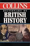 Collins Dictionary of British History